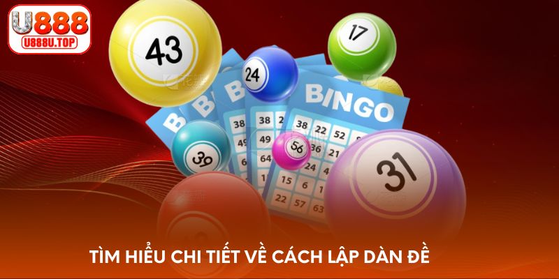 Tìm hiểu chi tiết về cách lập dàn đề